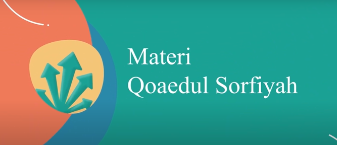 Video Pembelajaran Shorof Istilahi wa Lughowi (MATERI QOAEDUL SORFIYAH)