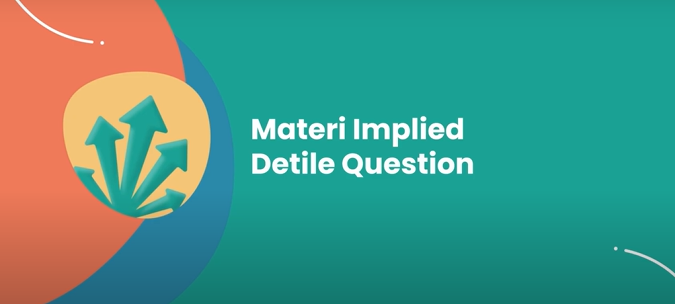 Bahasa Inggris 2 (Materi Implied Detile Question)