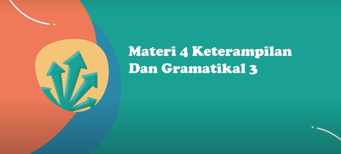 MATERI 4 KETERAMPILAN DAN GRAMATIKAL 3